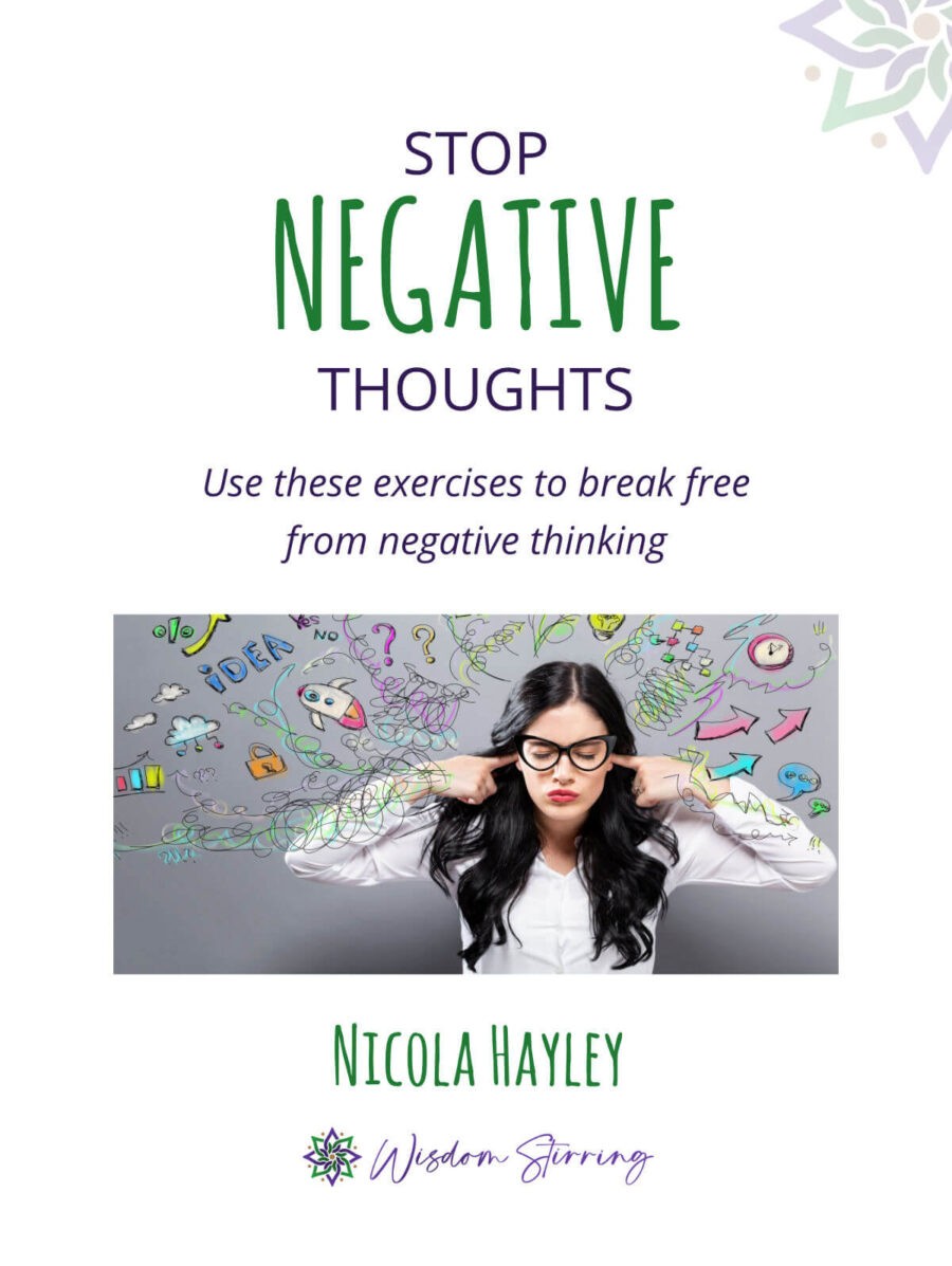 Stop Negative Thoughts exercises to help you break free